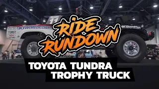 Ride Rundown- Ivan "Iron Man" Stewart Toyota Tundra Trophy Truck