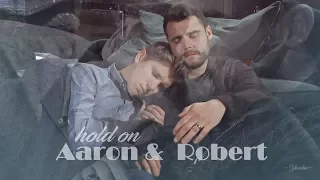 Aaron & Robert | Hold on