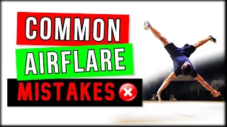 PERFECTION YOUR AIRFLARE - COMMON AIRFLARE MISTAKES - BY COACH SAMBO