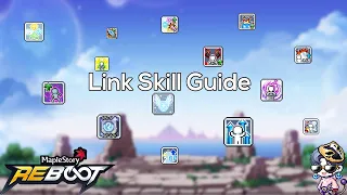 Casual's Guide To The Best Link Skills : MapleStory Reboot Guide