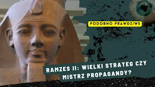 Ramzes II: Wielki strateg czy mistrz propagandy?