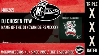 DJ Chosen Few - Name Of The DJ (Cyanide Remixxx Remastered)