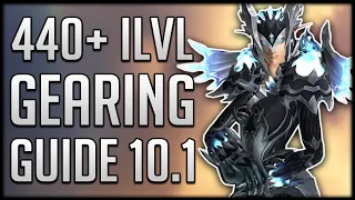 Patch 10.1 ULTIMATE Gearing Guide - Get Item Level 440+