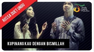 Rossa Duet UNGU - Ku Pinang Kau dengan Bismillah (with Lyric) | VC Trinity