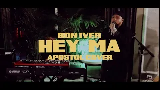 ‘Hey Ma’ - Bon Iver Live (Joseph Apostol Cover)
