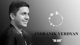 Andranik Verdyan - "De Ari" Official Music // PREMIERE