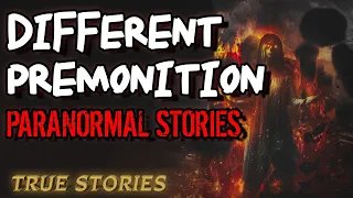 17 True Paranormal Stories | Different Premonition | Paranormal M