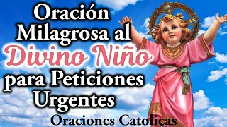 Oración milagrosa al Divino Niño Jesús para un problema urgente, 20 de Julio 2023 🎈El Mundo de MyG 💖