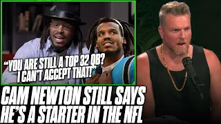 Cam Newton Says He's Still A Starting QB, Gets Shut Down On The Pivot | Pat McAfee Reacts