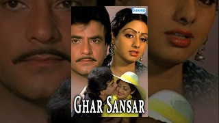 Ghar Sansar - Hindi Full Movie - Jeetendra - Sridevi - 80's Popular Movie