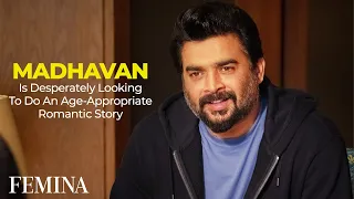 R Madhavan Is Desperately Looking To Do An Age-Appropriate Romantic Story | Femina