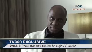 TV360 EXCLUSIVE: MY PROBLEMS WITH PRESIDENT JONATHAN - Amaechi