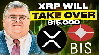 BIS CEO: Everyone Will use XRP Worldwide - $15,000 Price Incoming