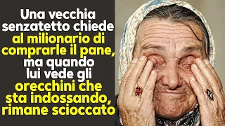 La Senzatetto Chiede Ad Un Milionario Del Pane, Poi Lui Riconosce Gli Orecchini Che Lei Indossa...