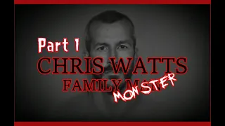 CHRIS WATTS 💀 FAMILY MONSTER (PART 1)