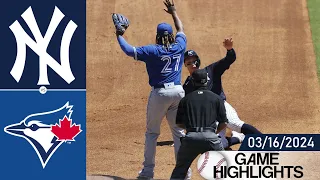 New York Yankees Vs Toronto Blue Jays GAME HIGHLIGHTS 03/16/2024 | MLB Spring Training 2024