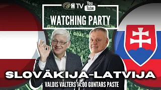 🔴SLOVĀKIJA-LATVIJA | Watching Party ar Guntaru Pasti un Valdi Valteru