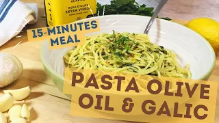 Dinner for One or Two | Easy PASTA with OLIVE OIL and GARLIC (AGLIO E OLIO) | Eat in 15-Minutes