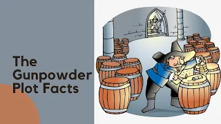 The Gunpowder Plot Facts | World History