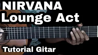 Tutorial Gitar NIRVANA = LOUNGE ACT ( MUDAH UNTUK PEMULA )