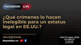 La Le Hoy: ¿Qué crímenes lo hacen inelegible para un estatus legal en EE.UU.?