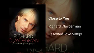 Richard Clayderman - Close to You (Official Audio)