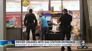 Driver crashes into gas station entrance in southwest Houston, police say