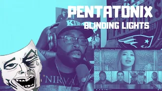 [OFFICIAL VIDEO] Blinding Lights - Pentatonix REACTION VIDEO