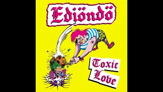 EDIONDO - TOXIC LOVE (Full Album)