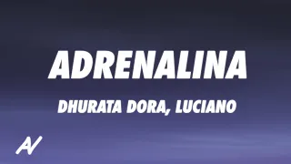 Dhurata Dora, Luciano - Adrenalina (Lyrics)