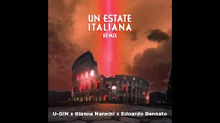 U Gin x Gianna Nannini x Edoardo Bennato  -  Un Estate Italiana | Remix