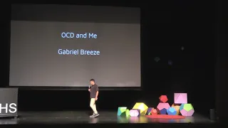 OCD and Me | Gabriel Breeze | TEDxRanchoCampanaHS