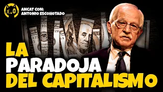 ANTONIO ESCOHOTADO y la PARADOJA del CAPITALISMO | ¿Por qué nos MOLESTA tanto el CAPITALISMO?