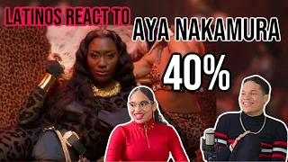 Latinos react to Aya Nakamura - 40% (Clip officiel) | REACTION