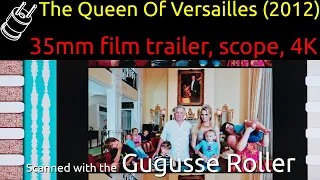 The Queen of Versailles (2012) 35mm film trailer, scope 4K, 16:9 hard matte