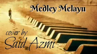 Nonstop Medley 13 Lagu Melayu Pilihan - Cover by - SAID AZMI