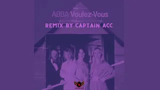 ABBA - Voulez Vous [Captain ACC Remix]