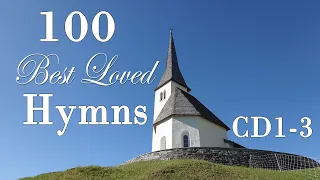 100 Best Loved Hymns (cd1-3) Amazing Grace Joslin Grove Choral Society #GHK #JESUS #HYMNS