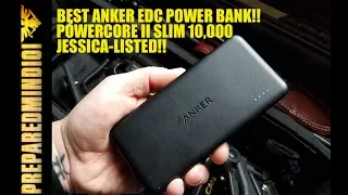 Best EDC Anker Power Bank: Powercore II Slim 10,000 (Jessica Listed) - Preparedmind101