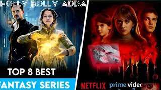 Top 8 Best Fantasy Web Series on Netflix, Amazon Prime, Disney+ Hotstar | New Fantasy Shows 2022