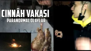 CİNNAH VAKASINDA BİR GECE (KAYBOLDUK) PARANORMAL OLAYLAR