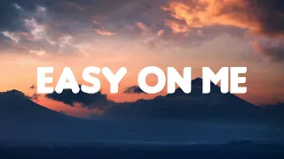 Adele - Easy On Me (Lyrics) || Olivia Rodrigo, Taylor Swift, Charlie Puth,... (Mix Lyrics)