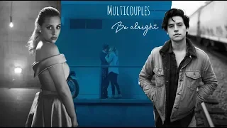 Multicouple | Be Alright