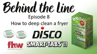 How to Deep Clean a Fryer with Disco Smart Tabs - Behind the Line: Episode 8