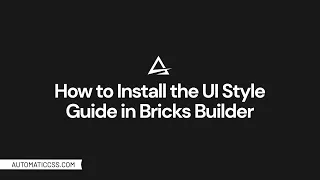 How to Install the ACSS UI Style Guide in Bricks Builder