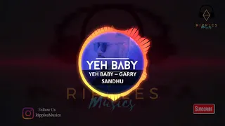 🔊 Yeh Baby Bass Boosted 🔊 | Garry Sandhu |  Tera lakk na maroda kha jaave | New hindi songs 2018