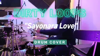 Dirtyloops "Sayonara Love" Drum Cover