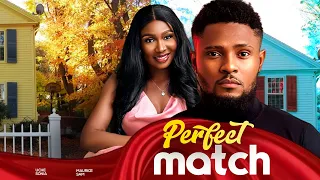 PERFECT MATCH - Maurice Sam, Sonia Uche 2024 Nigerian Nollywood Romantic Movie