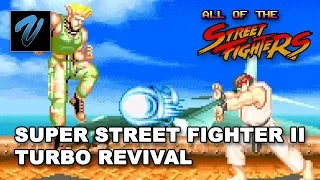 Super Street Fighter II Turbo Revival // ALL OF THE STREET FIGHTERS