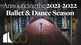 Announcing the 2021-2022 Ballet & Dance Season